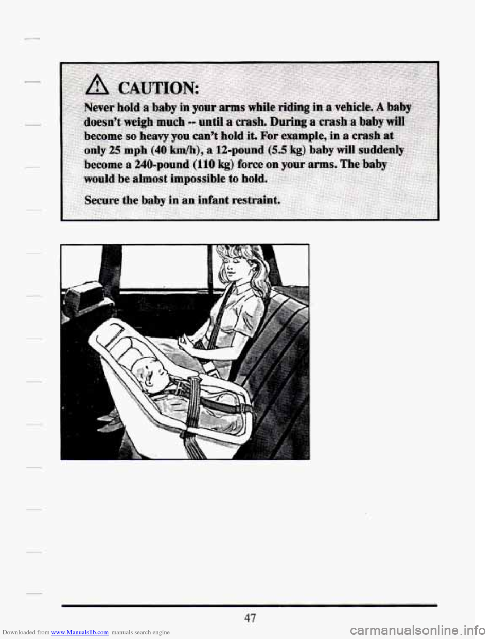 CADILLAC SEVILLE 1994 4.G Owners Manual Downloaded from www.Manualslib.com manuals search engine 47   