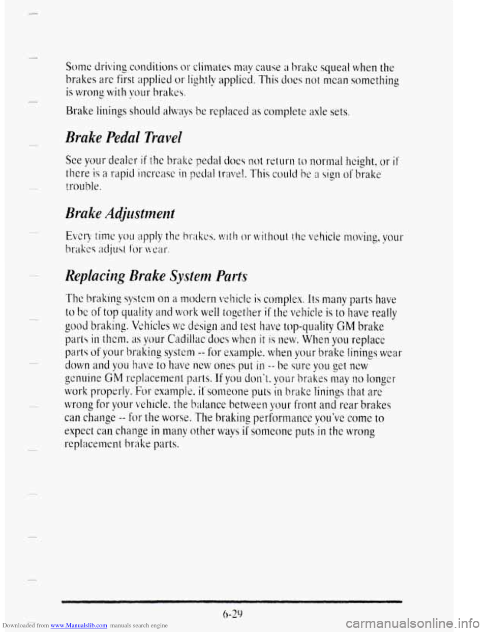 CADILLAC DEVILLE 1995 7.G Owners Manual Downloaded from www.Manualslib.com manuals search engine Brake .Pedal Travel 
6rake Adjrrstment   