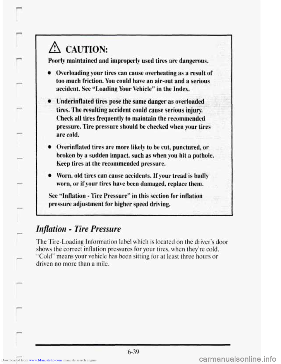 CADILLAC DEVILLE 1995 7.G Owners Manual Downloaded from www.Manualslib.com manuals search engine P 
r 
i 
i 
c 
r 
I 
t 
i 
Inflution - Tire  Pressure 
The Tire-Loading  Information  label which  is located on the drivers  door 
shows the 
