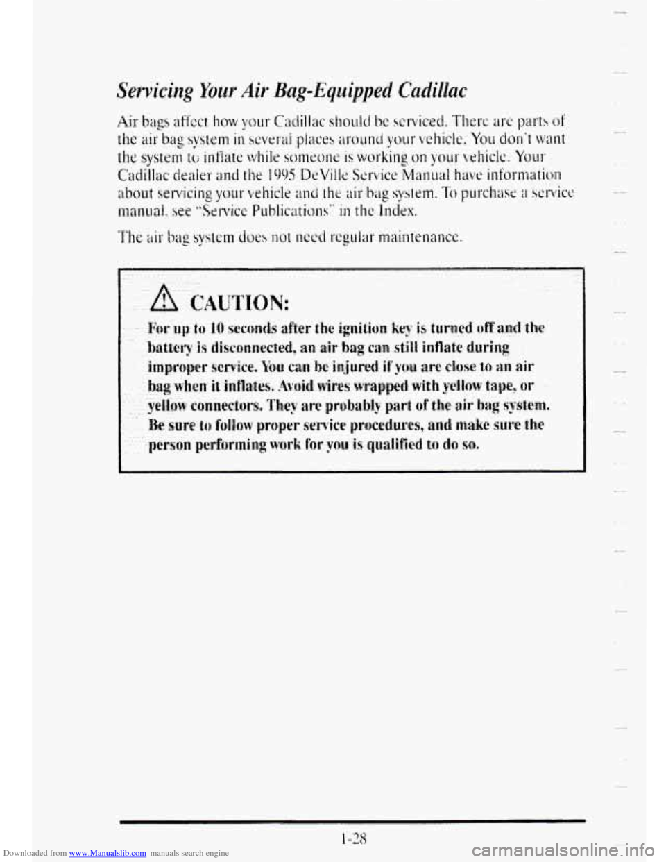 CADILLAC DEVILLE 1995 7.G Owners Manual Downloaded from www.Manualslib.com manuals search engine Servicing Your Air Bag-Equipped Cadillac 
k 
Y   