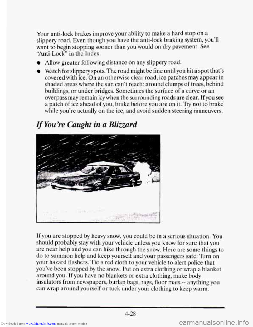CADILLAC ELDORADO 1995 10.G Owners Manual Downloaded from www.Manualslib.com manuals search engine Your anti-lock  brakes improve your  ability to make a  hard  stop  on a 
slippery  road. Even though  you have  the anti-lock braking system, 