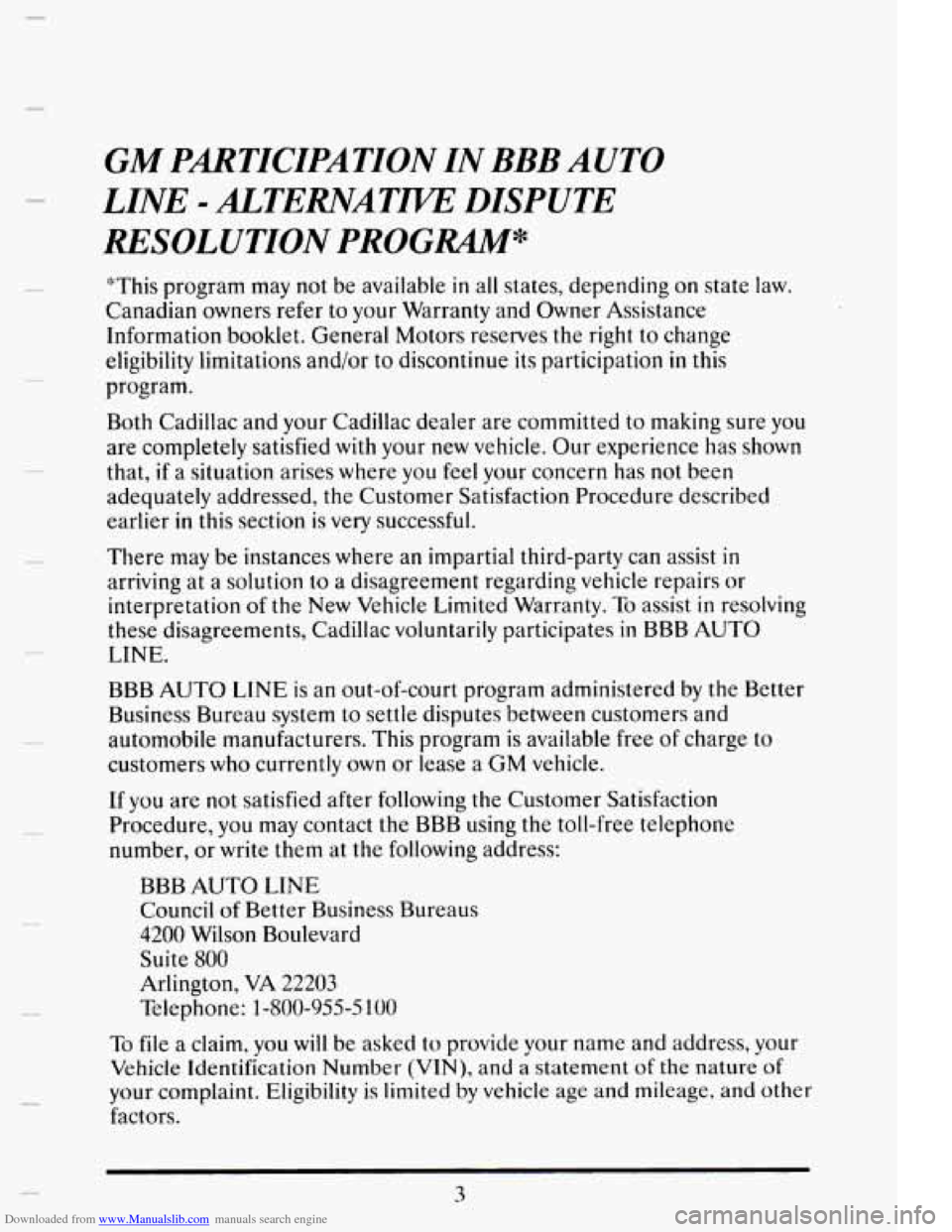 CADILLAC ELDORADO 1995 10.G Owners Manual Downloaded from www.Manualslib.com manuals search engine GM PARTICIPATION IN BBB AUTO 
RESOLUTION  PROGRAM* 
LINE 
- ALTERNATPVE 
DISPUTE 
*This program  may not be available in all states,  depending