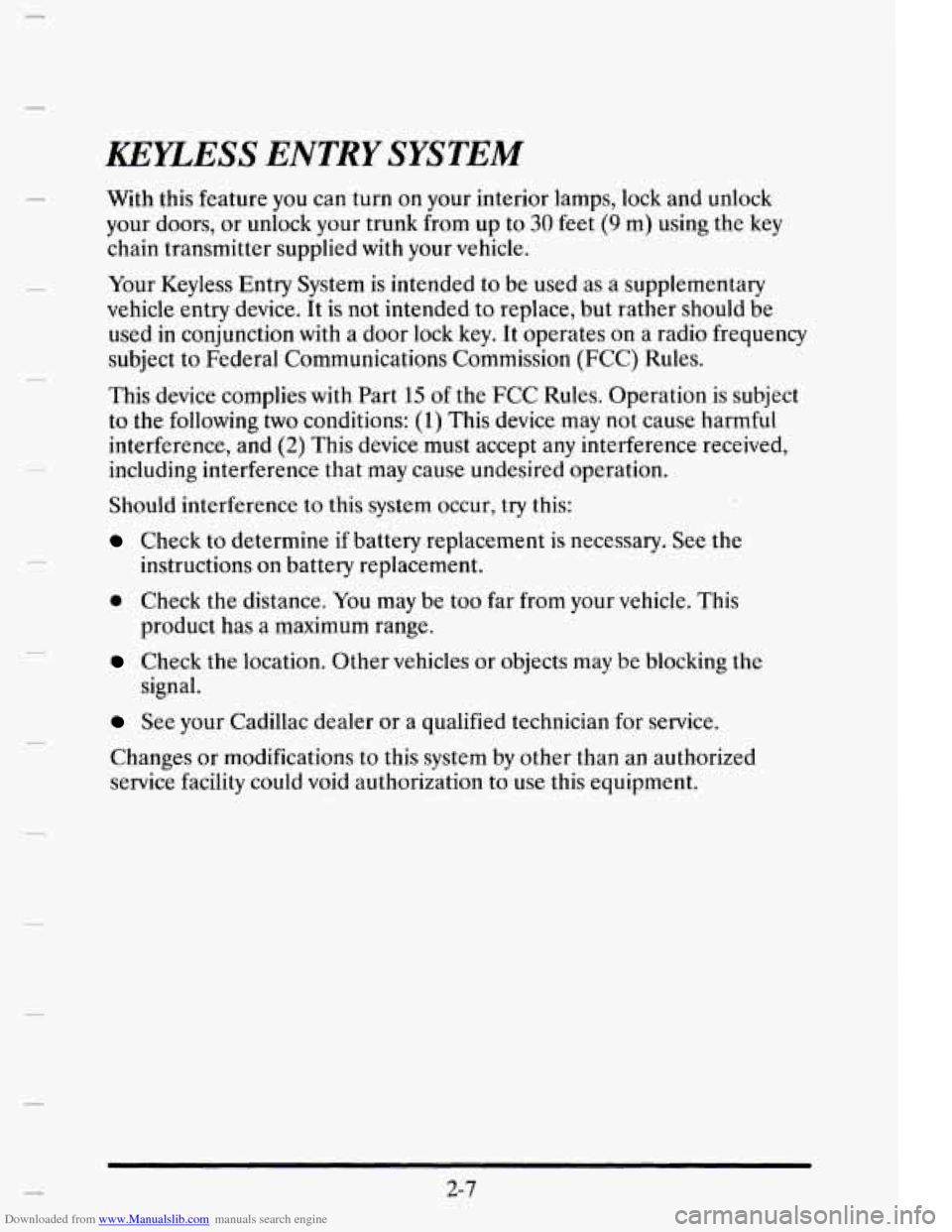 CADILLAC ELDORADO 1995 10.G Owners Manual Downloaded from www.Manualslib.com manuals search engine KEYLESS ENTRY SYSTEM
n
With this feature you can turn on your interior lamps, lock and unlock
your doors, or unlock your trunk from CADILLAC ELDORADO 1995 10.G Owners Manual Downloaded from www.Manualslib.com manuals search engine KEYLESS ENTRY SYSTEM
n
With this feature you can turn on your interior lamps, lock and unlock
your doors, or unlock your trunk from