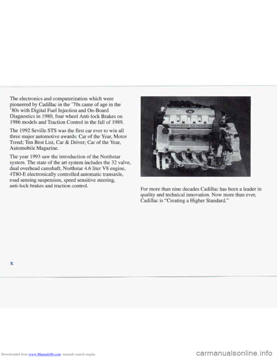 CADILLAC FLEETWOOD 1995 2.G Owners Manual Downloaded from www.Manualslib.com manuals search engine The electronics and computerization which were 
pioneered  by Cadillac in the 
’70s came  of age  in  the 
’80s with Digital Fuel Injection