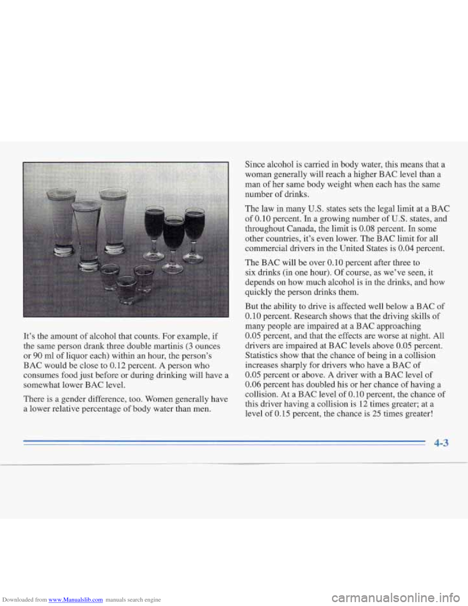 CADILLAC FLEETWOOD 1995 2.G Owners Manual Downloaded from www.Manualslib.com manuals search engine It’s the  amount  of alcohol  thattcounts.  For  example, if 
the  same person  dm& three double 
martinis (3 ounces 
or 
90 ml of liquor eac