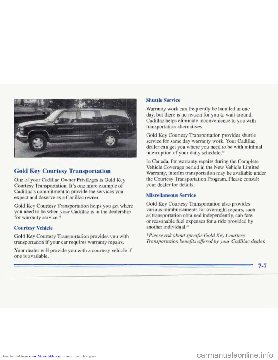 CADILLAC FLEETWOOD 1995 2.G Owners Manual Downloaded from www.Manualslib.com manuals search engine Gold Key  Courtesy  Transportation 
Qne of your Cadillac Owner Privileges  is Gold  Key 
Courtesy Transportation.  It’s one  more  example of