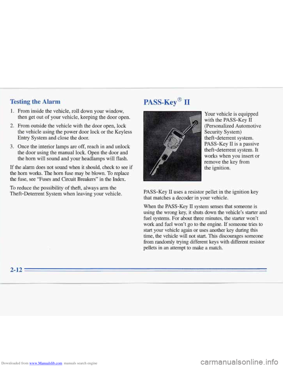 CADILLAC FLEETWOOD 1995 2.G Owners Manual Downloaded from www.Manualslib.com manuals search engine Testing the Alarm
1.
2.
3.
From inside the vehicle, roll down your window,
then get out of your vehicle, keeping the door open.
From CADILLAC FLEETWOOD 1995 2.G Owners Manual Downloaded from www.Manualslib.com manuals search engine Testing the Alarm
1.
2.
3.
From inside the vehicle, roll down your window,
then get out of your vehicle, keeping the door open.
From