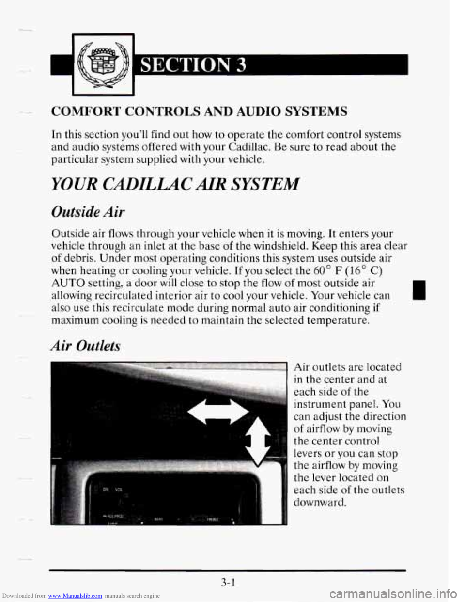 CADILLAC SEVILLE 1995 4.G Owners Manual Downloaded from www.Manualslib.com manuals search engine -~
- -* COMFORT CONTROLS AND AUDIO SYSTEMS
In this section youll find out how to operate the comfort control systems
and audio CADILLAC SEVILLE 1995 4.G Owners Manual Downloaded from www.Manualslib.com manuals search engine -~
- -* COMFORT CONTROLS AND AUDIO SYSTEMS
In this section youll find out how to operate the comfort control systems
and audio
