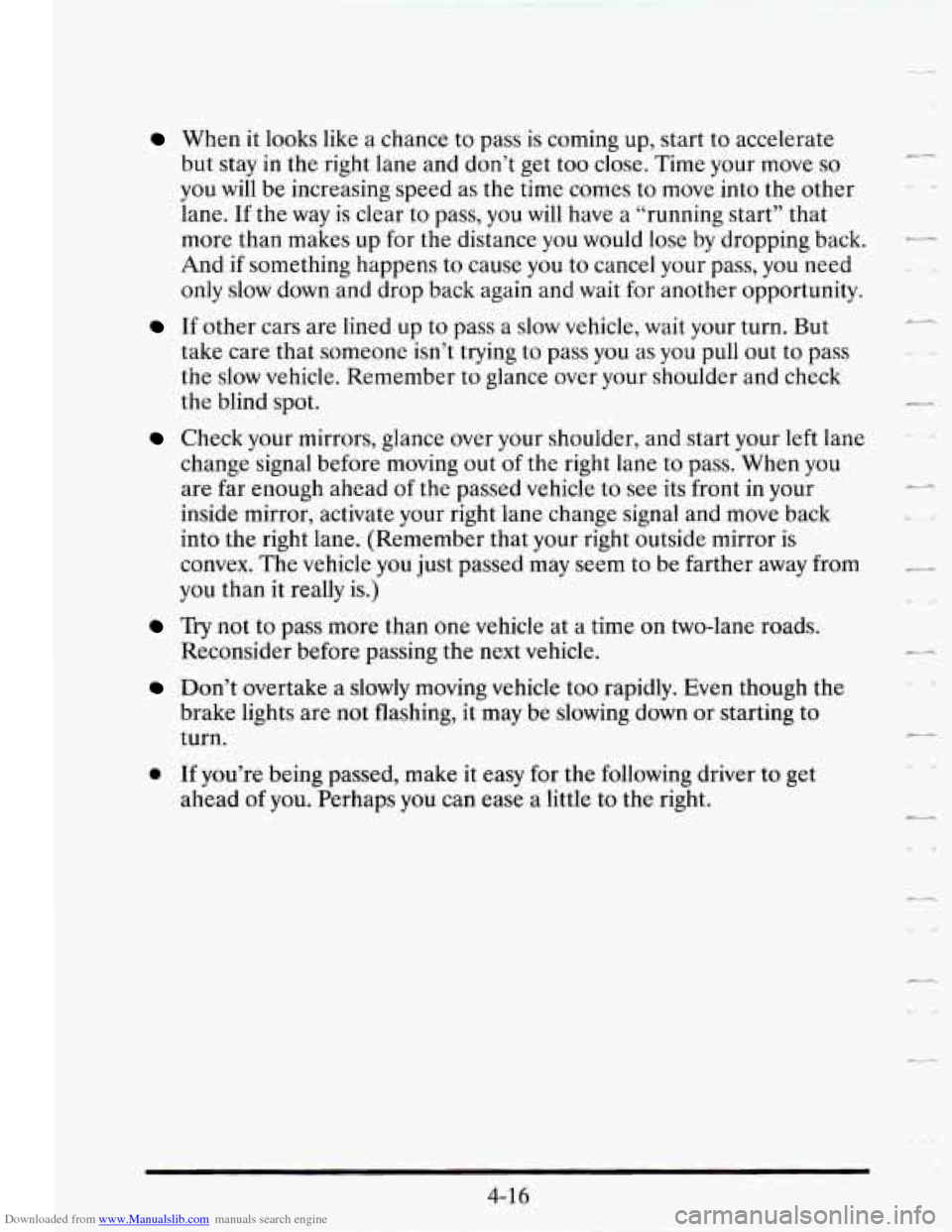 CADILLAC SEVILLE 1995 4.G Owners Manual Downloaded from www.Manualslib.com manuals search engine When it looks like a chance to pass is coming up, start to accelerate
but stay in the right lane and don’t get too close. Time CADILLAC SEVILLE 1995 4.G Owners Manual Downloaded from www.Manualslib.com manuals search engine When it looks like a chance to pass is coming up, start to accelerate
but stay in the right lane and don’t get too close. Time