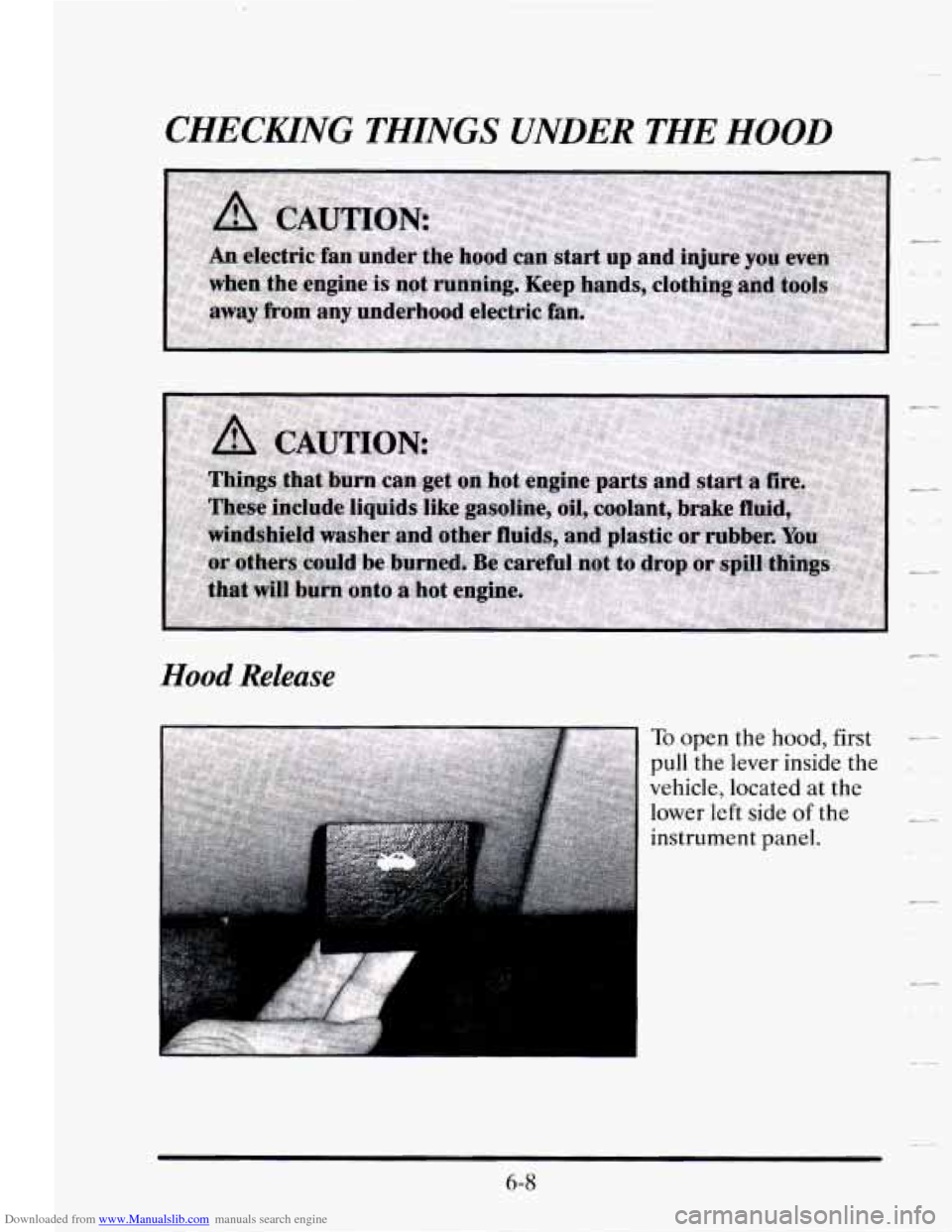 CADILLAC SEVILLE 1995 4.G Owners Manual Downloaded from www.Manualslib.com manuals search engine CHECKING THINGS UNDER THE HOOD 
,- - 
Hood Release 
6-8   