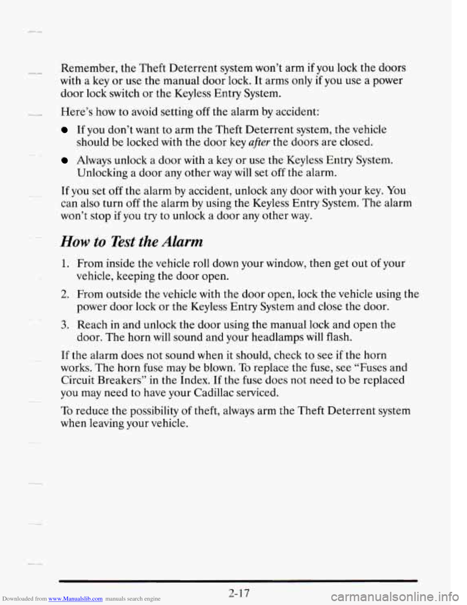 CADILLAC SEVILLE 1995 4.G Owners Manual Downloaded from www.Manualslib.com manuals search engine _L Remember, the Theft Deterrent system won’t arm if you lock the doors
with a key or use the manual door lock. It arms only
CADILLAC SEVILLE 1995 4.G Owners Manual Downloaded from www.Manualslib.com manuals search engine _L Remember, the Theft Deterrent system won’t arm if you lock the doors
with a key or use the manual door lock. It arms only