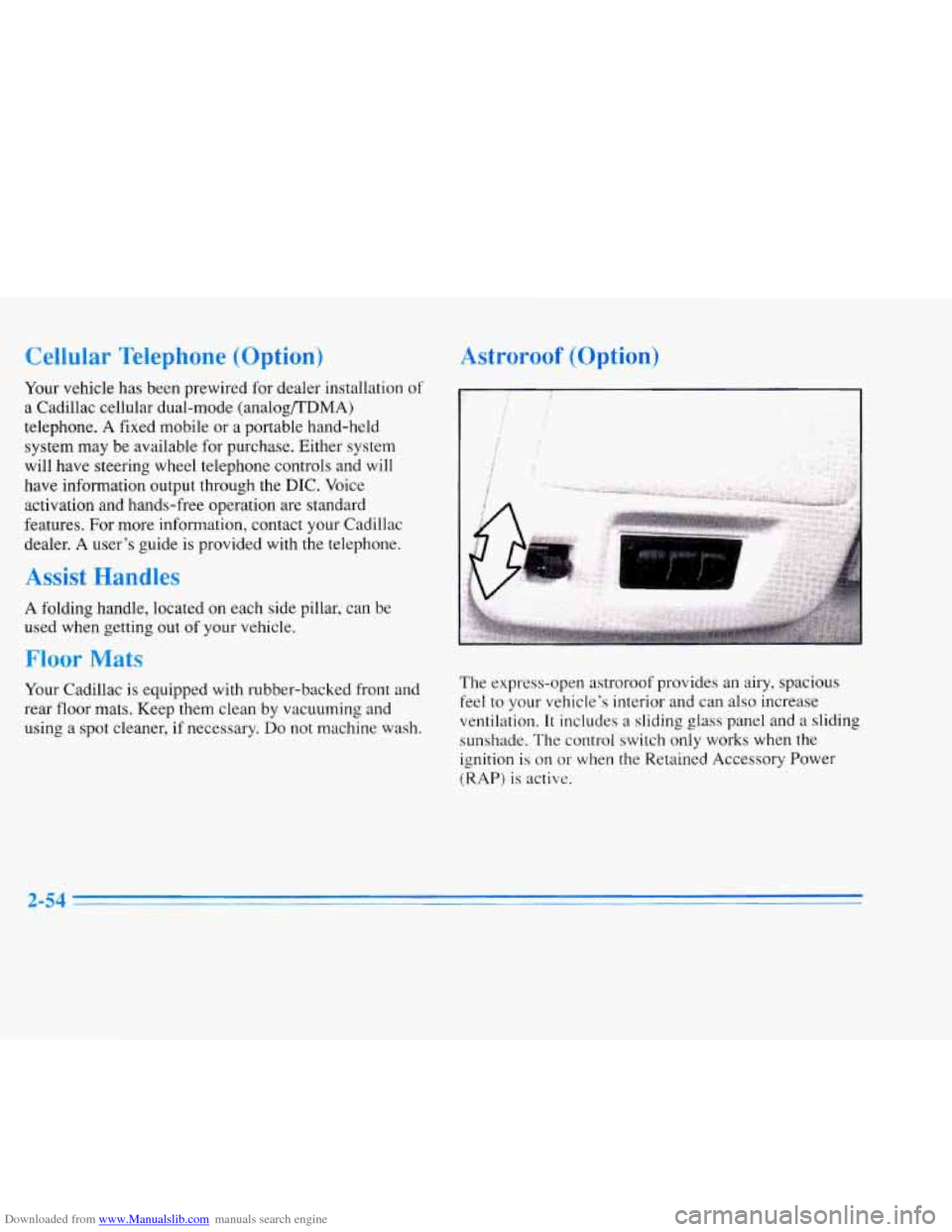 CADILLAC ELDORADO 1996 10.G Owners Manual Downloaded from www.Manualslib.com manuals search engine Cellular Telephone (Option)
Your vehicle has been prewired for dealer installation of
a Cadillac cellular dual-mode (analog/TDMA)
t CADILLAC ELDORADO 1996 10.G Owners Manual Downloaded from www.Manualslib.com manuals search engine Cellular Telephone (Option)
Your vehicle has been prewired for dealer installation of
a Cadillac cellular dual-mode (analog/TDMA)
t