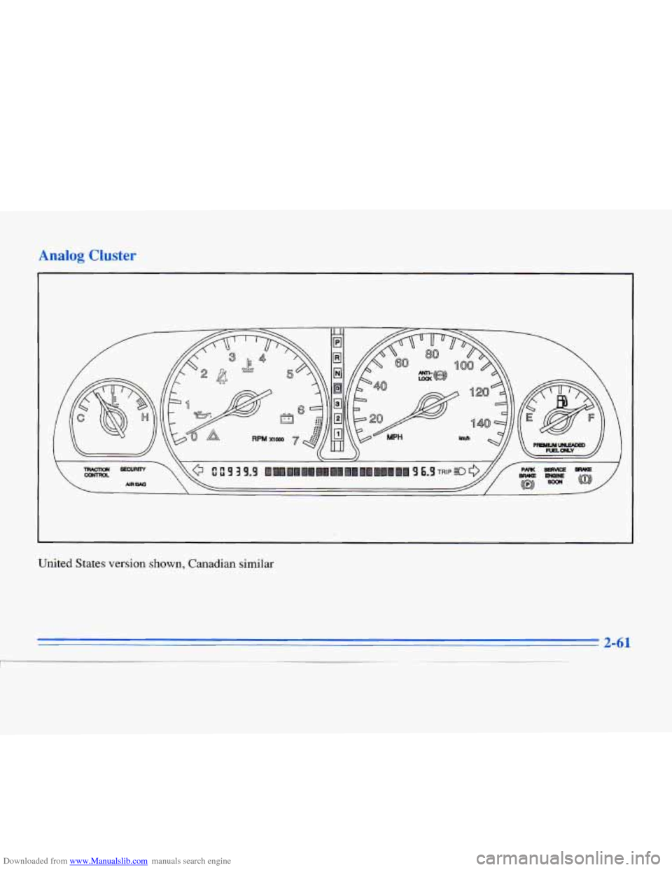 CADILLAC ELDORADO 1996 10.G Owners Manual Downloaded from www.Manualslib.com manuals search engine inalog Cluster 
I 
United States version shown, Canadian similar   