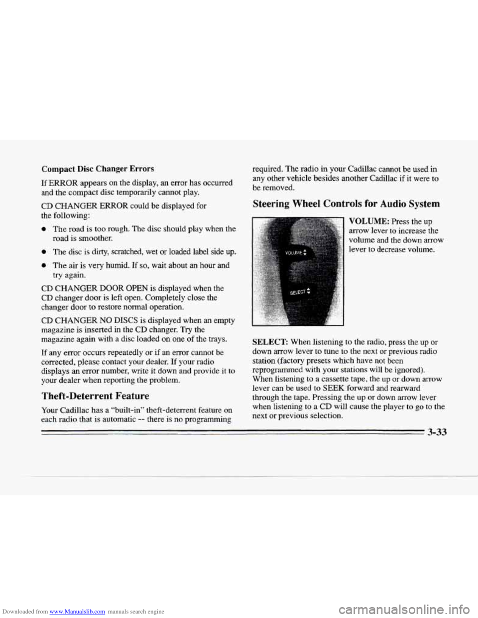 CADILLAC SEVILLE 1996 4.G Owners Manual Downloaded from www.Manualslib.com manuals search engine c
L
II
c-
Compact Disc Changer Errors
If ERROR appears on the display, an error has occurred
and the compact disc temporarily canno CADILLAC SEVILLE 1996 4.G Owners Manual Downloaded from www.Manualslib.com manuals search engine c
L
II
c-
Compact Disc Changer Errors
If ERROR appears on the display, an error has occurred
and the compact disc temporarily canno