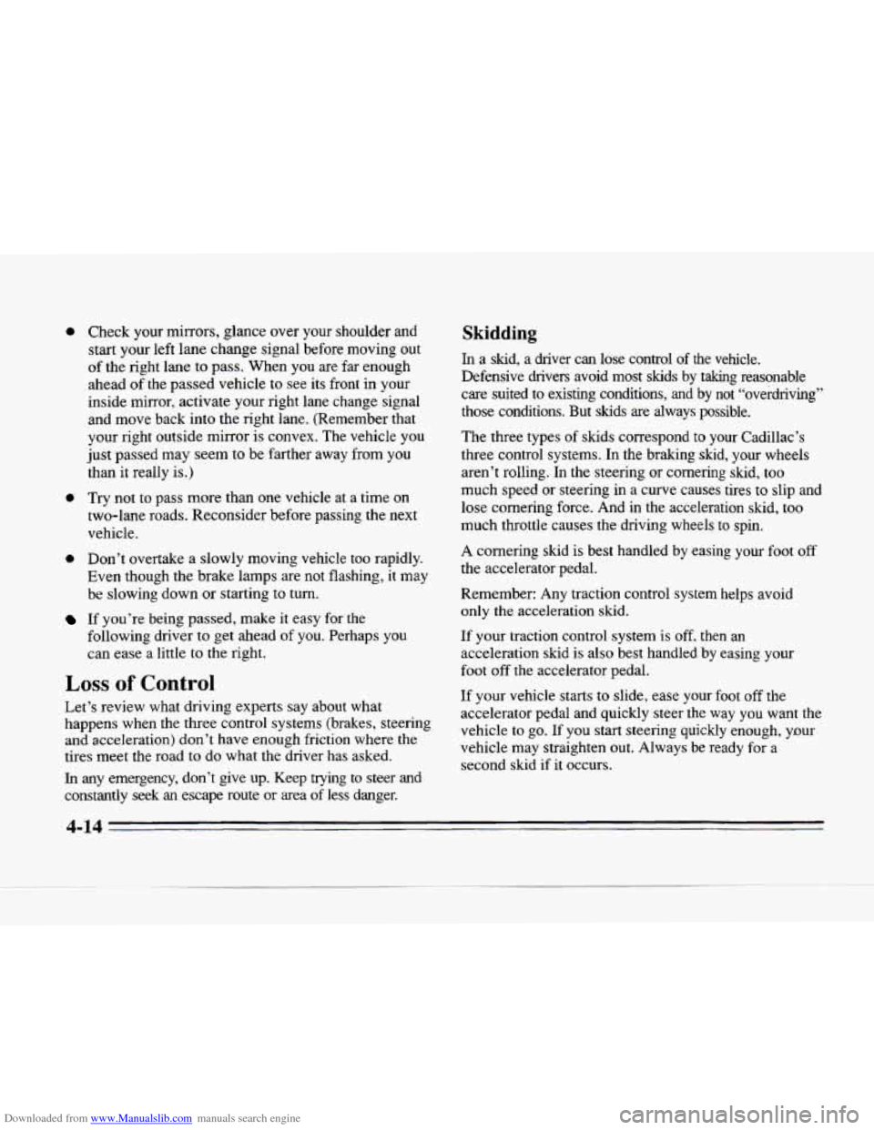 CADILLAC SEVILLE 1996 4.G Owners Manual Downloaded from www.Manualslib.com manuals search engine 0 Check your mirrors, glance over your shoulder and
start your left lane change signal before moving out
of the right lane
to p CADILLAC SEVILLE 1996 4.G Owners Manual Downloaded from www.Manualslib.com manuals search engine 0 Check your mirrors, glance over your shoulder and
start your left lane change signal before moving out
of the right lane
to p