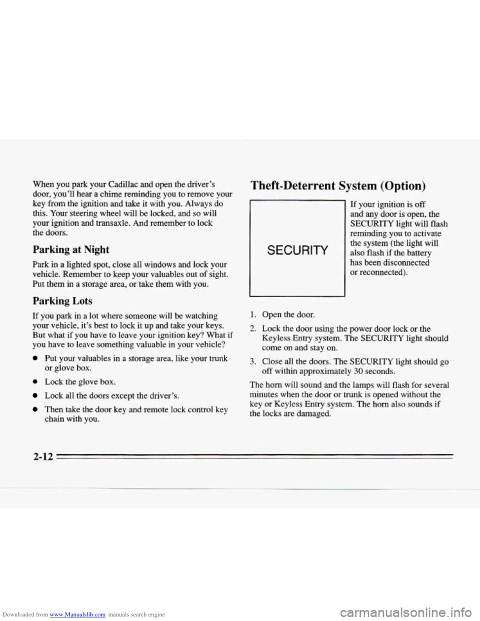 CADILLAC SEVILLE 1996 4.G Owners Manual Downloaded from www.Manualslib.com manuals search engine When you park your Cadillac and open the driver’s
door, you’ll hear a chime reminding you to remove your
key
from the ign CADILLAC SEVILLE 1996 4.G Owners Manual Downloaded from www.Manualslib.com manuals search engine When you park your Cadillac and open the driver’s
door, you’ll hear a chime reminding you to remove your
key
from the ign