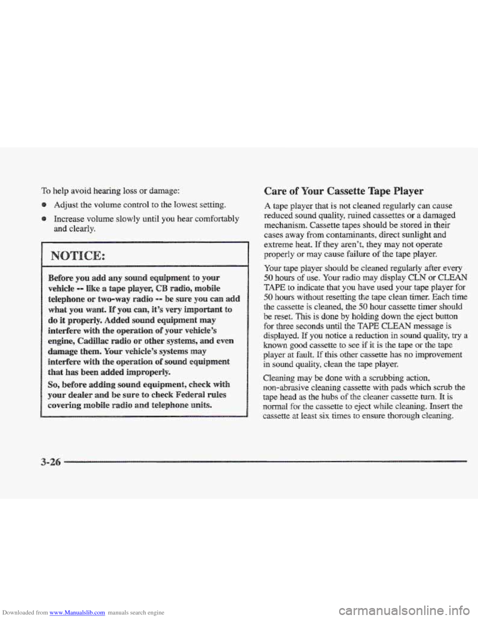 CADILLAC ELDORADO 1997 10.G Owners Manual Downloaded from www.Manualslib.com manuals search engine TO help avoid hearing loss or damage:
Adjust the volume control to the
lowest setting.
Increase volume slowly until you hear Comfortab CADILLAC ELDORADO 1997 10.G Owners Manual Downloaded from www.Manualslib.com manuals search engine TO help avoid hearing loss or damage:
Adjust the volume control to the
lowest setting.
Increase volume slowly until you hear Comfortab