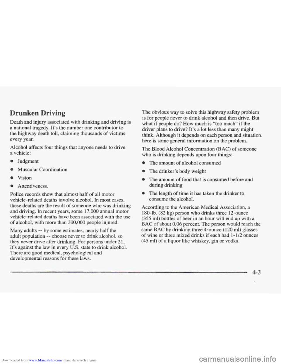 CADILLAC ELDORADO 1997 10.G Owners Manual Downloaded from www.Manualslib.com manuals search engine Death and injury associated with drinking and driving is
a national tragedy. It’s
the number one contributor to
the highway death
toll CADILLAC ELDORADO 1997 10.G Owners Manual Downloaded from www.Manualslib.com manuals search engine Death and injury associated with drinking and driving is
a national tragedy. It’s
the number one contributor to
the highway death
toll