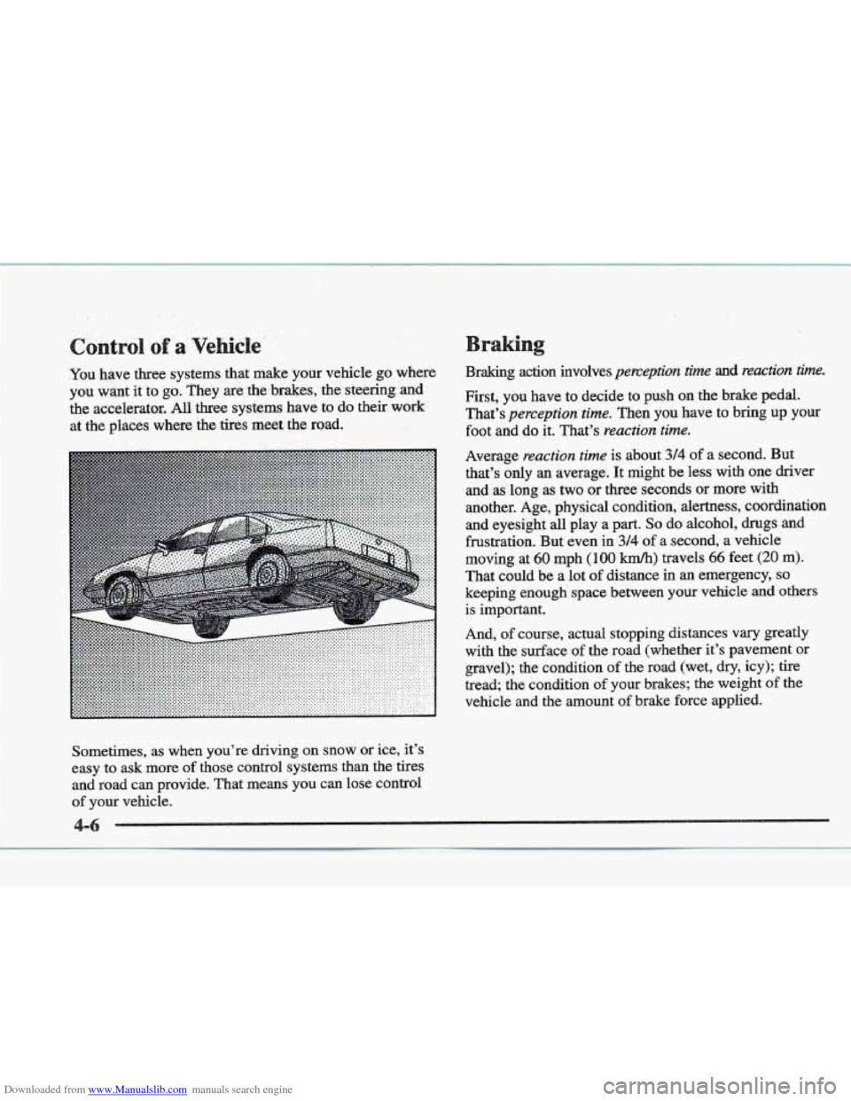 CADILLAC ELDORADO 1997 10.G Owners Manual Downloaded from www.Manualslib.com manuals search engine raking
.You have three systems that make your vehicle go where
you want it to
go. They are the brakes, the steering. and
the acc CADILLAC ELDORADO 1997 10.G Owners Manual Downloaded from www.Manualslib.com manuals search engine raking
.You have three systems that make your vehicle go where
you want it to
go. They are the brakes, the steering. and
the acc