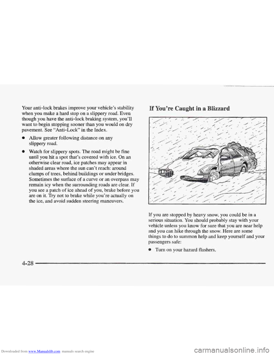 CADILLAC ELDORADO 1997 10.G Owners Manual Downloaded from www.Manualslib.com manuals search engine Your anti-lock brakes improve your vehicle’s stability
when you make
a hard stop on a slippery road. Even
though yonhave the anti-lo CADILLAC ELDORADO 1997 10.G Owners Manual Downloaded from www.Manualslib.com manuals search engine Your anti-lock brakes improve your vehicle’s stability
when you make
a hard stop on a slippery road. Even
though yonhave the anti-lo