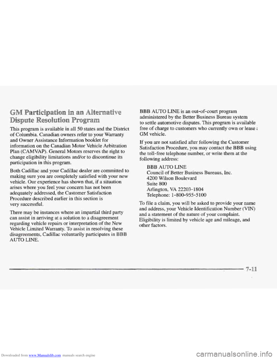 CADILLAC ELDORADO 1997 10.G Owners Manual Downloaded from www.Manualslib.com manuals search engine This program is available in all 50 states and the District
of Columbia. Canadian owners refer to your Warranty
and Owner Assistance I CADILLAC ELDORADO 1997 10.G Owners Manual Downloaded from www.Manualslib.com manuals search engine This program is available in all 50 states and the District
of Columbia. Canadian owners refer to your Warranty
and Owner Assistance I