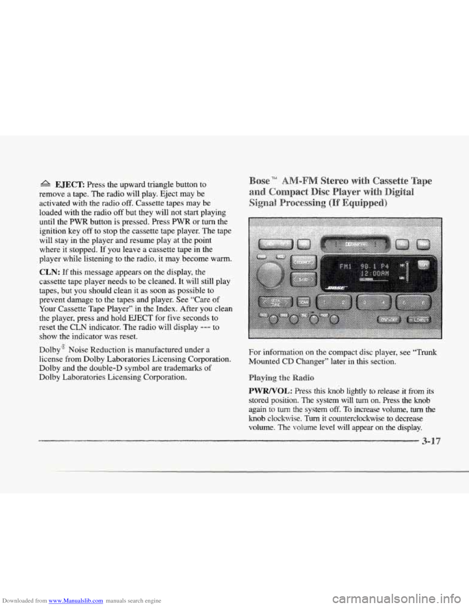 CADILLAC SEVILLE 1997 4.G Owners Manual Downloaded from www.Manualslib.com manuals search engine r
f
r
f
r
r
r
A EJECT Press the upward triangle button to
remove a tape. The radio will play. Eject may be
activated with th CADILLAC SEVILLE 1997 4.G Owners Manual Downloaded from www.Manualslib.com manuals search engine r
f
r
f
r
r
r
A EJECT Press the upward triangle button to
remove a tape. The radio will play. Eject may be
activated with th