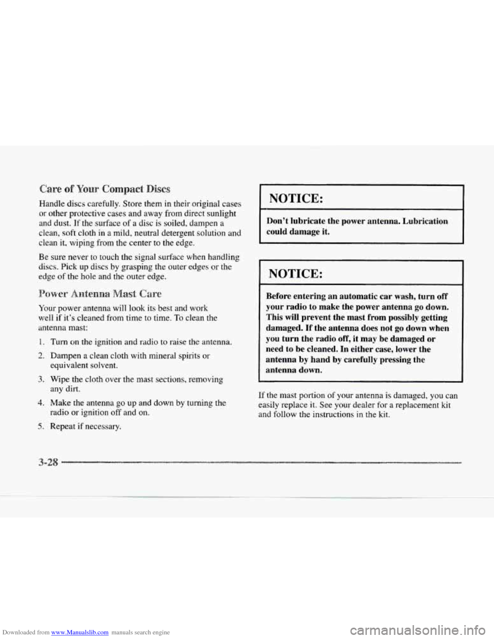 CADILLAC SEVILLE 1997 4.G Owners Manual Downloaded from www.Manualslib.com manuals search engine Handle discs carefully. Store them in their original cases
or other protective cases and away from direct sunlight
and dust.
If the CADILLAC SEVILLE 1997 4.G Owners Manual Downloaded from www.Manualslib.com manuals search engine Handle discs carefully. Store them in their original cases
or other protective cases and away from direct sunlight
and dust.
If the