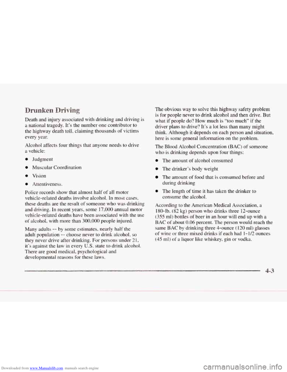 CADILLAC SEVILLE 1997 4.G Owners Manual Downloaded from www.Manualslib.com manuals search engine c
c Death and injury associated with drinking and driving is
a national tragedy. It’s the number one contributor to
the highway de CADILLAC SEVILLE 1997 4.G Owners Manual Downloaded from www.Manualslib.com manuals search engine c
c Death and injury associated with drinking and driving is
a national tragedy. It’s the number one contributor to
the highway de