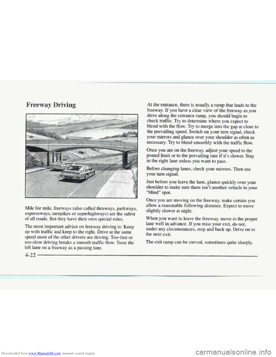 CADILLAC SEVILLE 1997 4.G Owners Manual Downloaded from www.Manualslib.com manuals search engine Mile for mile, freeways (also called thruways, parkways,
expressways, turnpikes or superhighways) are the safest
of all roads. But they CADILLAC SEVILLE 1997 4.G Owners Manual Downloaded from www.Manualslib.com manuals search engine Mile for mile, freeways (also called thruways, parkways,
expressways, turnpikes or superhighways) are the safest
of all roads. But they