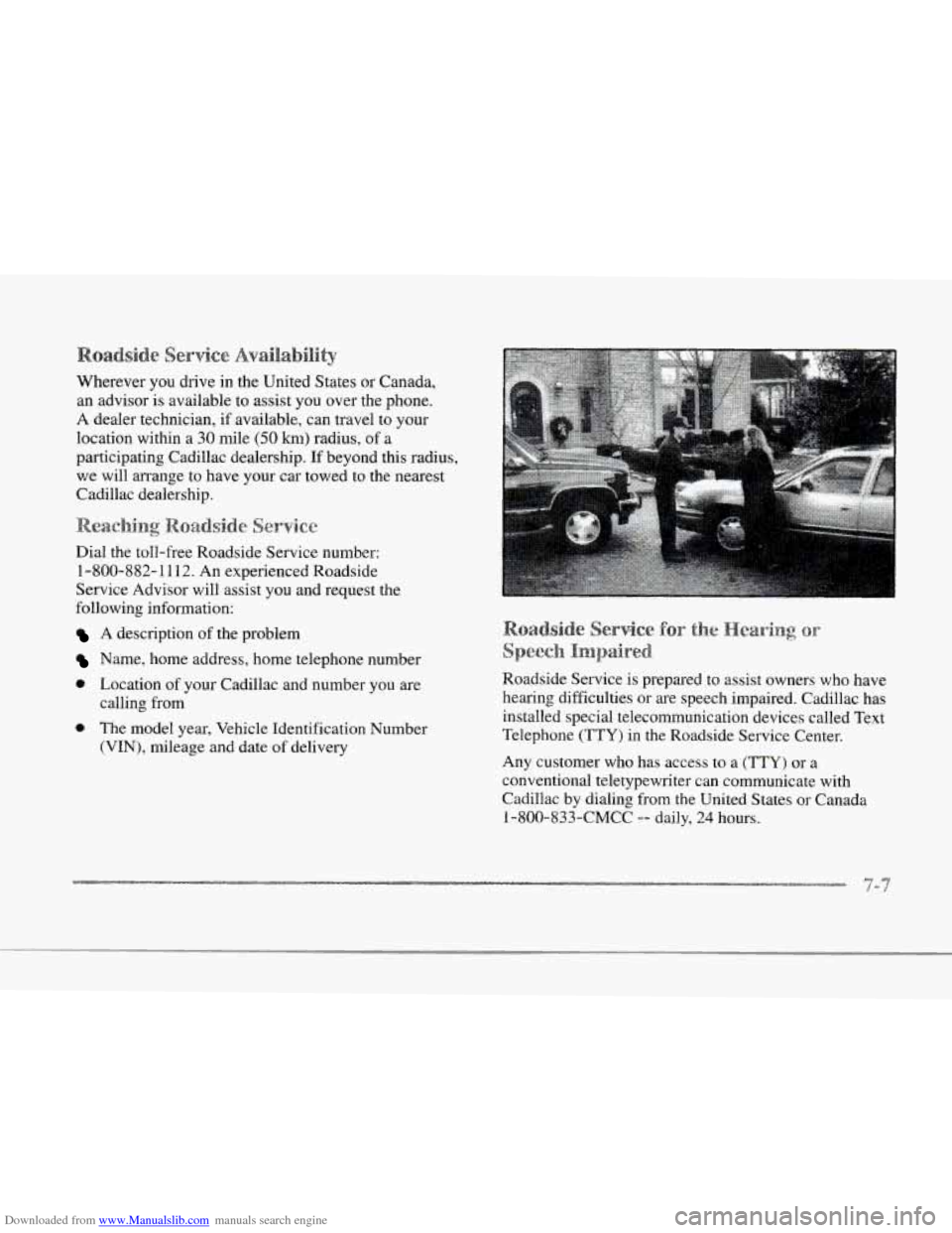 CADILLAC SEVILLE 1997 4.G Owners Manual Downloaded from www.Manualslib.com manuals search engine r
r
r
r
r I
Wherever you drive in the United States or Canada,
an advisor is available to assist you over the phone.
A dealer tech CADILLAC SEVILLE 1997 4.G Owners Manual Downloaded from www.Manualslib.com manuals search engine r
r
r
r
r I
Wherever you drive in the United States or Canada,
an advisor is available to assist you over the phone.
A dealer tech