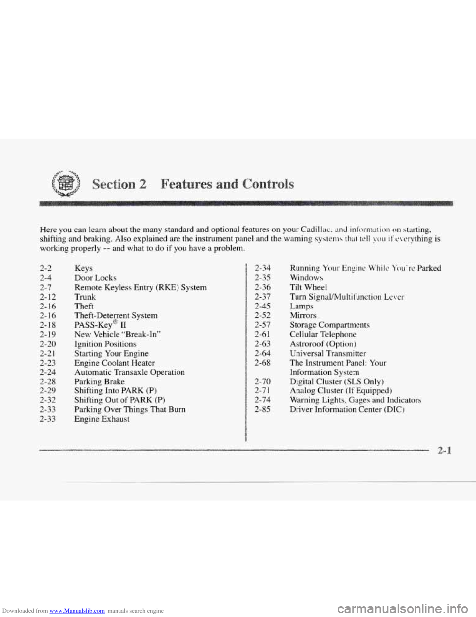 CADILLAC SEVILLE 1997 4.G Owners Manual Downloaded from www.Manualslib.com manuals search engine c
c
c
c
2-2
2-4
2-7
2-12
2- 16
I 7-16
2-18
2- 19
2-20
2-2
1
2-23
2-24
2-28
2-29
2-32
2-33
2-33 Here
you can learn abou CADILLAC SEVILLE 1997 4.G Owners Manual Downloaded from www.Manualslib.com manuals search engine c
c
c
c
2-2
2-4
2-7
2-12
2- 16
I 7-16
2-18
2- 19
2-20
2-2
1
2-23
2-24
2-28
2-29
2-32
2-33
2-33 Here
you can learn abou