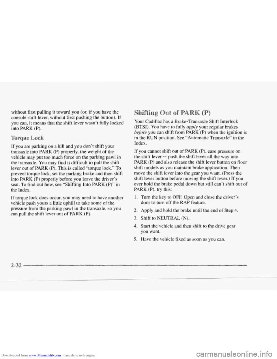 CADILLAC SEVILLE 1997 4.G Owners Manual Downloaded from www.Manualslib.com manuals search engine without first pulling it toward you (or, if you have the
console shift lever, without
first pushing the button). If
you can, it means that t CADILLAC SEVILLE 1997 4.G Owners Manual Downloaded from www.Manualslib.com manuals search engine without first pulling it toward you (or, if you have the
console shift lever, without
first pushing the button). If
you can, it means that t