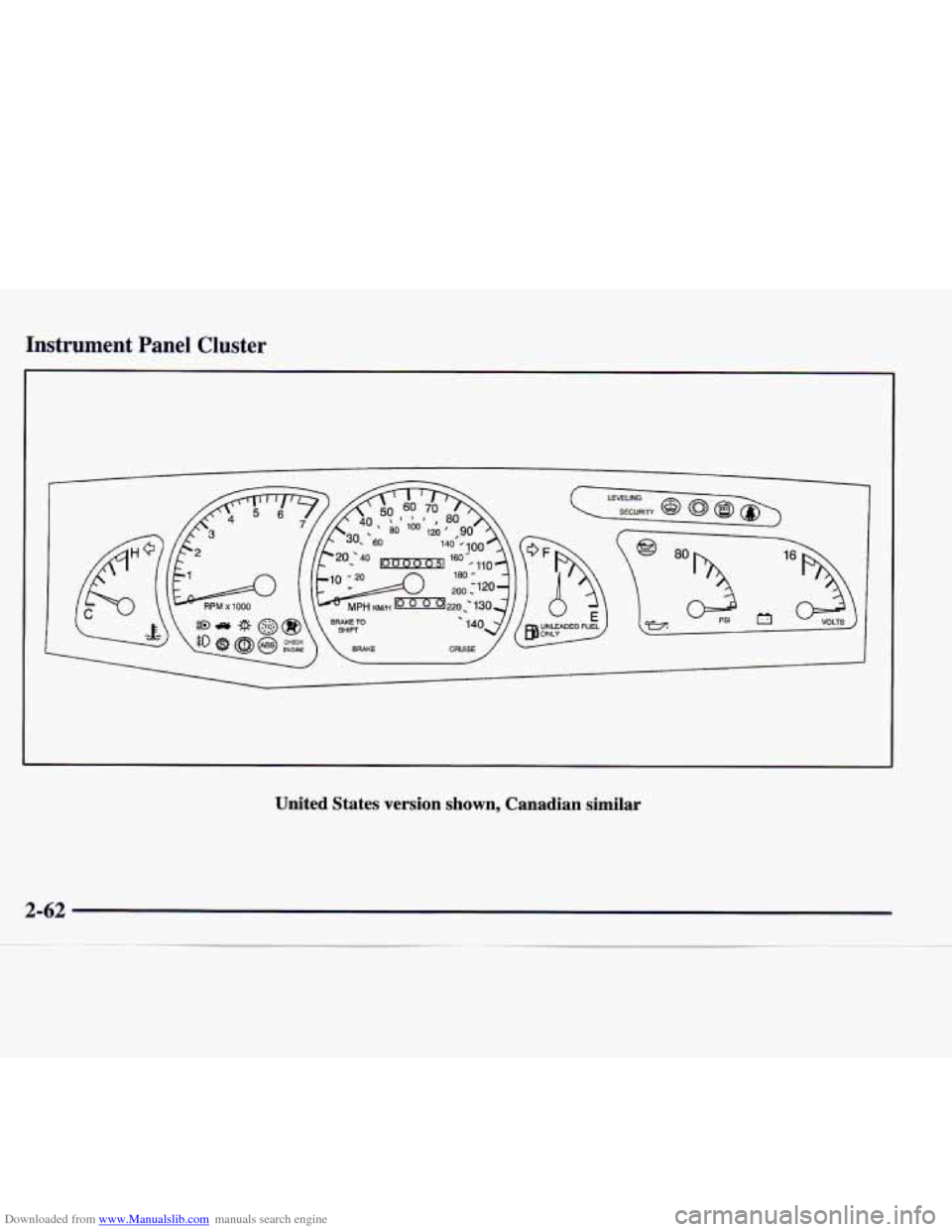 CADILLAC CATERA 1998 1.G Owners Manual Downloaded from www.Manualslib.com manuals search engine Instrument  Panel  Cluster 
United  States  version  shown,  Canadian  similar   