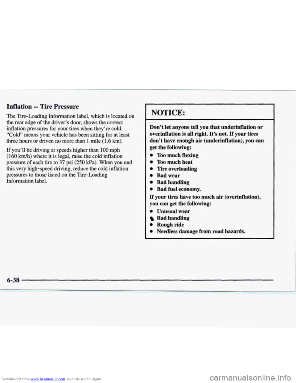 CADILLAC CATERA 1998 1.G Owners Manual Downloaded from www.Manualslib.com manuals search engine Inflation -- Tire Pressure
The Tire-Loading Information label, which is located on
the rear edge of the driver’s door, shows the CADILLAC CATERA 1998 1.G Owners Manual Downloaded from www.Manualslib.com manuals search engine Inflation -- Tire Pressure
The Tire-Loading Information label, which is located on
the rear edge of the driver’s door, shows the