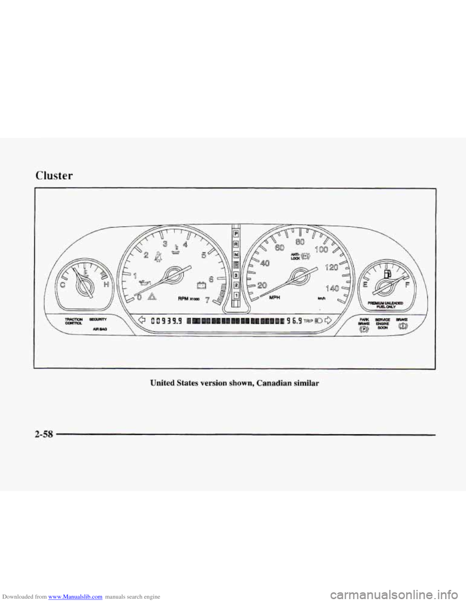 CADILLAC ELDORADO 1998 10.G Owners Manual Downloaded from www.Manualslib.com manuals search engine Cluster 
United  States  version shown, Canadian  similar   