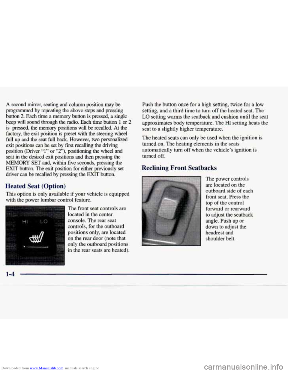 CADILLAC SEVILLE 1998 4.G Owners Manual Downloaded from www.Manualslib.com manuals search engine A second &or, seating and column position may be
programmed by repeating the above steps and pressing
button
2. Each time a CADILLAC SEVILLE 1998 4.G Owners Manual Downloaded from www.Manualslib.com manuals search engine A second &or, seating and column position may be
programmed by repeating the above steps and pressing
button
2. Each time a