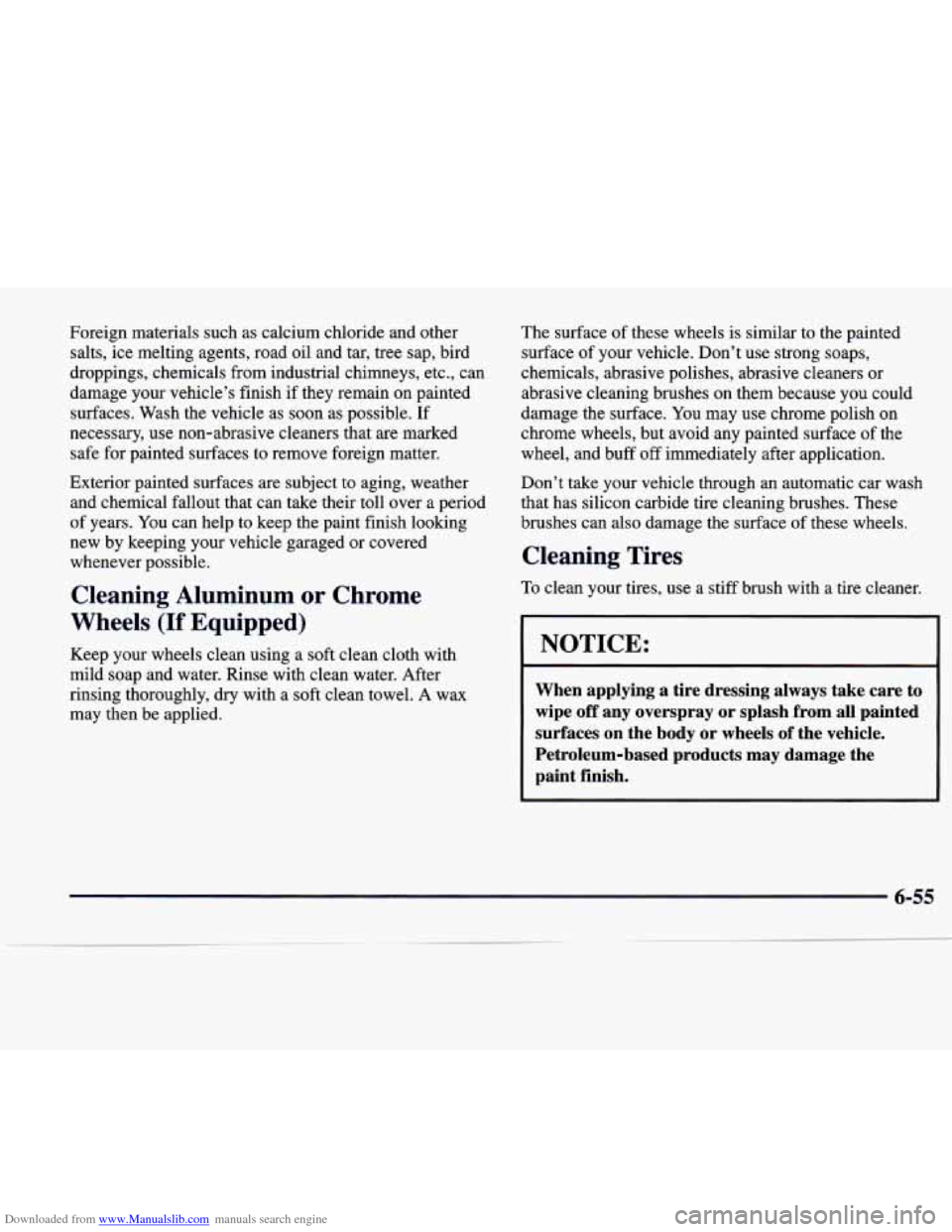 CADILLAC SEVILLE 1998 4.G Owners Manual Downloaded from www.Manualslib.com manuals search engine Foreign  materials  such  as  calcium  chloride  and  other salts, ice  melting  agents,  road  oil and  tar,  tree  sap,  bird 
droppings,  ch