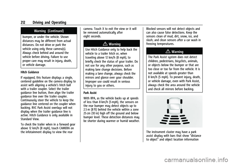 CHEVROLET COLORADO 2021  Owners Manual Chevrolet Colorado Owner Manual (GMNA-Localizing-U.S./Canada/Mexico-
14430421) - 2021 - CRC - 2/10/20
212 Driving and Operating
Warning (Continued)
bumper, or under the vehicle. Shown
distances may be