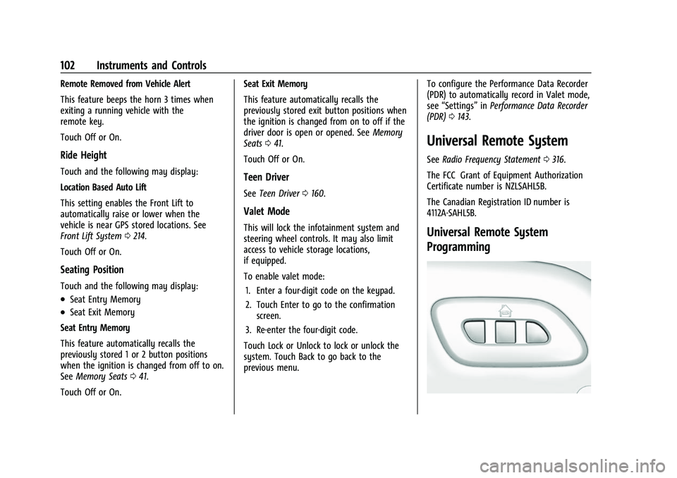 CHEVROLET CORVETTE 2021  Owners Manual Chevrolet Corvette Owner Manual (GMNA-Localizing-U.S./Canada/Mexico-
14622938) - 2021 - CRC - 2/10/21
102 Instruments and Controls
Remote Removed from Vehicle Alert
This feature beeps the horn 3 times