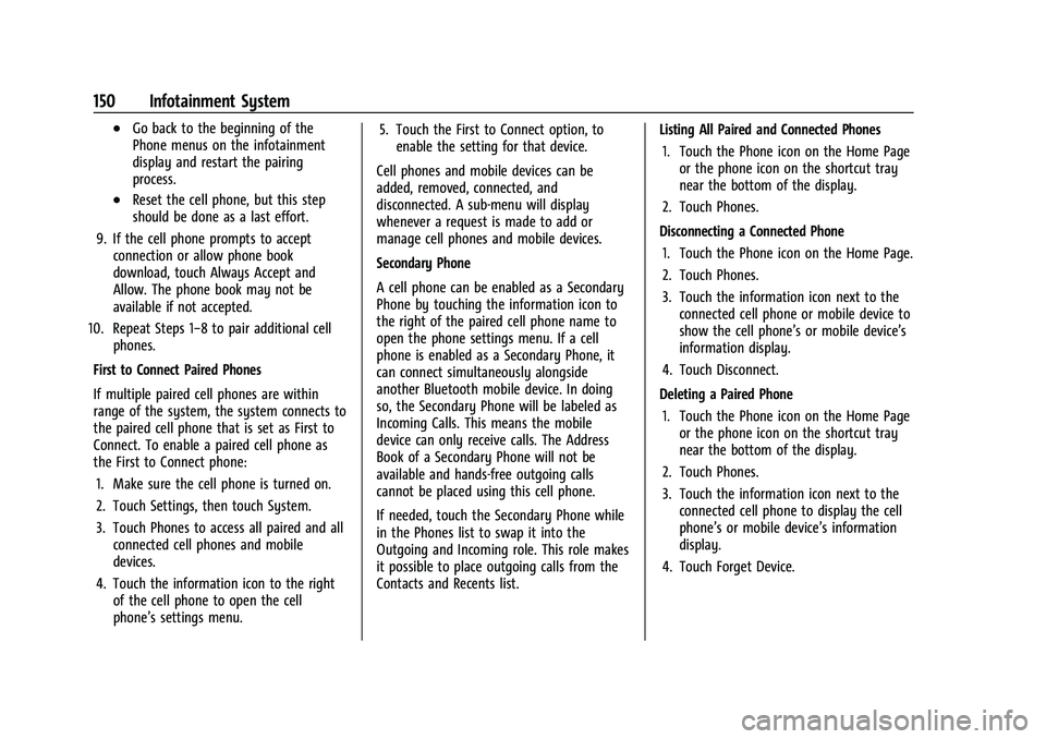 CHEVROLET CORVETTE 2021  Owners Manual Chevrolet Corvette Owner Manual (GMNA-Localizing-U.S./Canada/Mexico-
14622938) - 2021 - CRC - 2/10/21
150 Infotainment System
.Go back to the beginning of the
Phone menus on the infotainment
display a