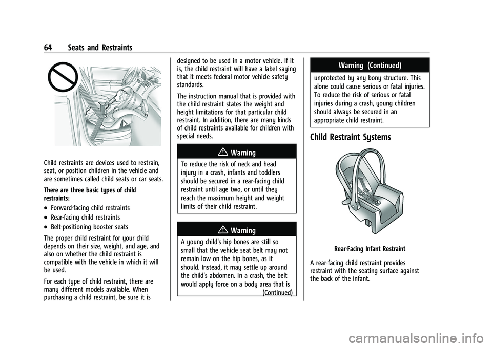 CHEVROLET CORVETTE 2021  Owners Manual Chevrolet Corvette Owner Manual (GMNA-Localizing-U.S./Canada/Mexico-
14622938) - 2021 - CRC - 2/10/21
64 Seats and Restraints
Child restraints are devices used to restrain,
seat, or position children 