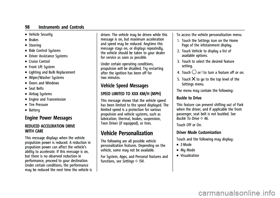 CHEVROLET CORVETTE 2021  Owners Manual Chevrolet Corvette Owner Manual (GMNA-Localizing-U.S./Canada/Mexico-
14622938) - 2021 - CRC - 2/10/21
98 Instruments and Controls
.Vehicle Security
.Brakes
.Steering
.Ride Control Systems
.Driver Assi