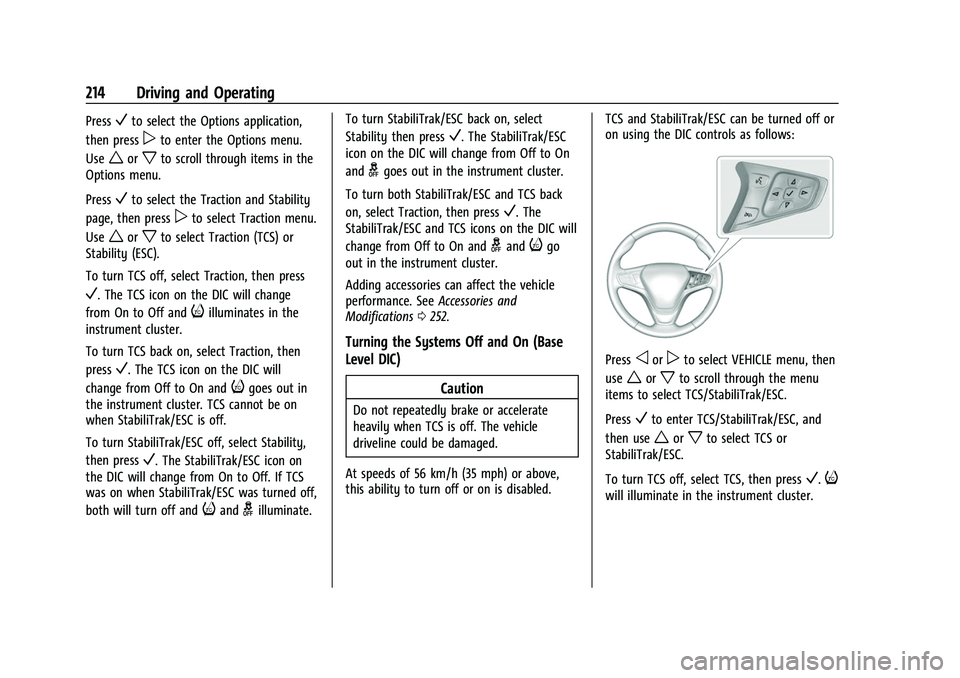 CHEVROLET EQUINOX 2021  Owners Manual Chevrolet Equinox Owner Manual (GMNA-Localizing-U.S./Canada/Mexico-
14420010) - 2021 - CRC - 11/12/20
214 Driving and Operating
PressVto select the Options application,
then press
pto enter the Option
