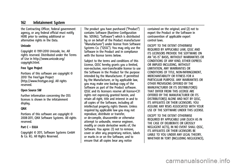 CHEVROLET MALIBU 2021 Owners Manual Chevrolet Malibu Owner Manual (GMNA-Localizing-U.S./Canada-
14584249) - 2021 - CRC - 11/9/20
162 Infotainment System
the Contracting Officer, federal government
agency, or any federal official must no CHEVROLET MALIBU 2021 Owners Manual Chevrolet Malibu Owner Manual (GMNA-Localizing-U.S./Canada-
14584249) - 2021 - CRC - 11/9/20
162 Infotainment System
the Contracting Officer, federal government
agency, or any federal official must no