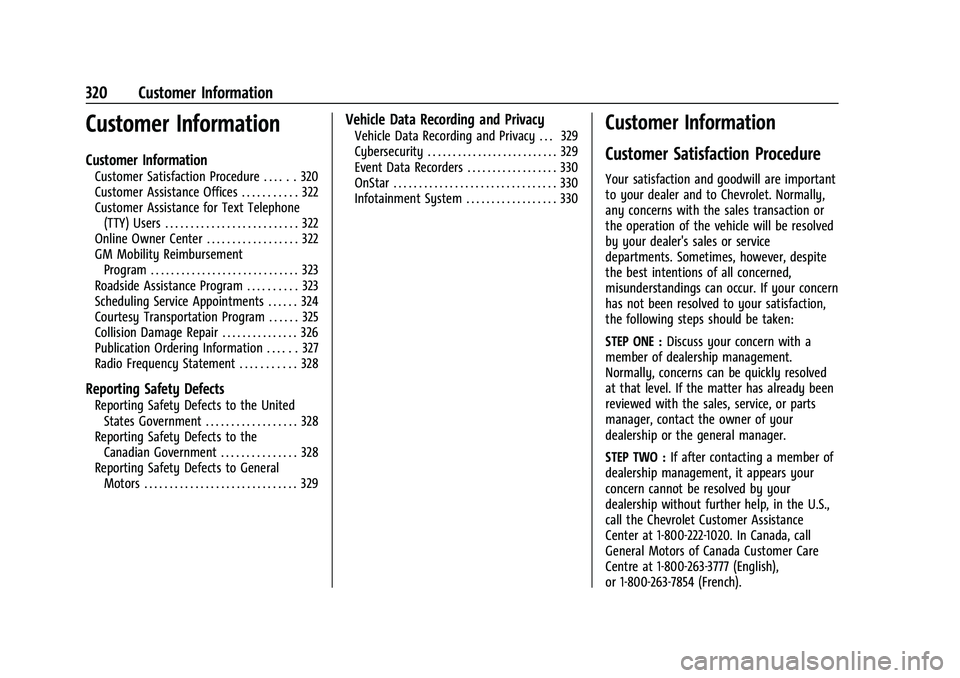 CHEVROLET MALIBU 2021 Owners Manual Chevrolet Malibu Owner Manual (GMNA-Localizing-U.S./Canada-
14584249) - 2021 - CRC - 11/9/20
320 Customer Information
Customer Information
Customer Information
Customer Satisfaction Procedure . . . . CHEVROLET MALIBU 2021 Owners Manual Chevrolet Malibu Owner Manual (GMNA-Localizing-U.S./Canada-
14584249) - 2021 - CRC - 11/9/20
320 Customer Information
Customer Information
Customer Information
Customer Satisfaction Procedure . . . .