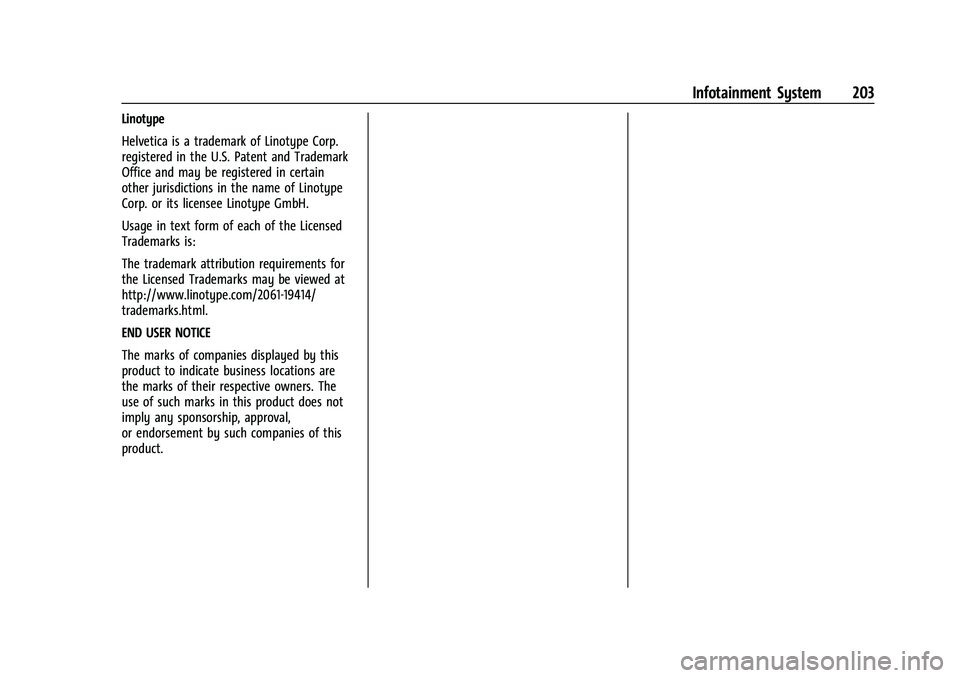 CHEVROLET SILVERADO 1500 2021  Owners Manual Chevrolet Silverado 1500 Owner Manual (GMNA-Localizing-U.S./Canada/
Mexico/Paraguay-14632303) - 2021 - CRC - 11/9/20
Infotainment System 203
Linotype
Helvetica is a trademark of Linotype Corp.
registe