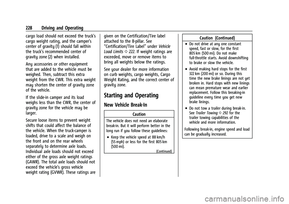 CHEVROLET SILVERADO 1500 2021  Owners Manual Chevrolet Silverado 1500 Owner Manual (GMNA-Localizing-U.S./Canada/
Mexico/Paraguay-14632303) - 2021 - CRC - 11/9/20
228 Driving and Operating
cargo load should not exceed the truck's
cargo weight