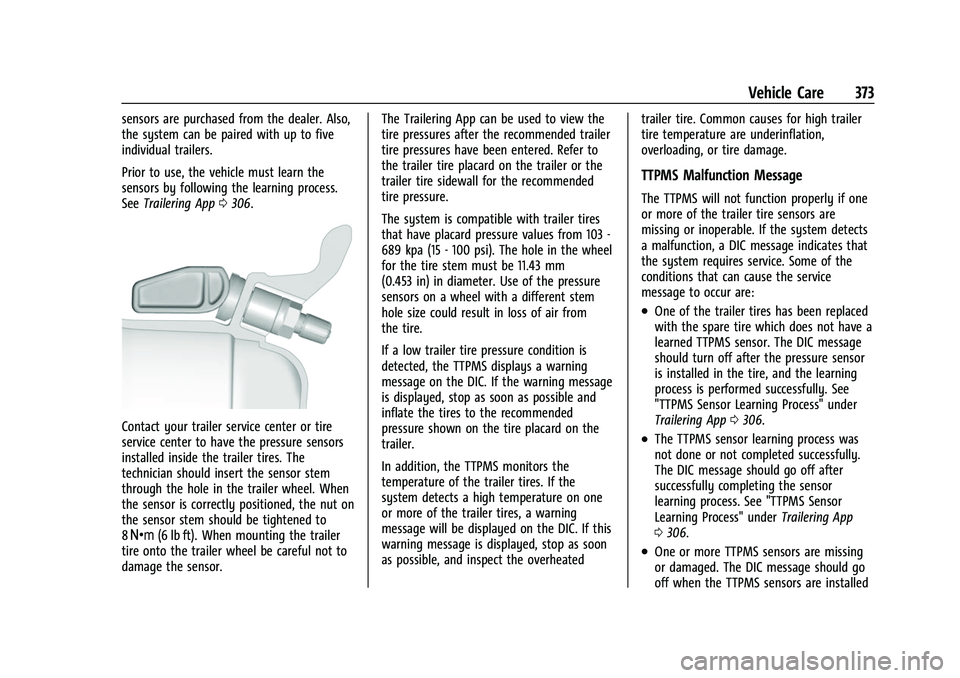 CHEVROLET SILVERADO 1500 2021  Owners Manual Chevrolet Silverado 1500 Owner Manual (GMNA-Localizing-U.S./Canada/
Mexico/Paraguay-14632303) - 2021 - CRC - 11/9/20
Vehicle Care 373
sensors are purchased from the dealer. Also,
the system can be pai