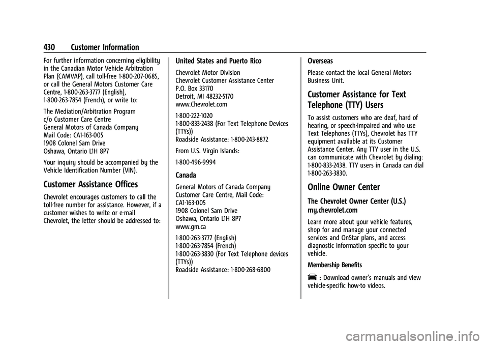 CHEVROLET SILVERADO 1500 2021 Owners Manual Chevrolet Silverado 1500 Owner Manual (GMNA-Localizing-U.S./Canada/
Mexico/Paraguay-14632303) - 2021 - CRC - 11/9/20
430 Customer Information
For further information concerning eligibility
in the Cana CHEVROLET SILVERADO 1500 2021 Owners Manual Chevrolet Silverado 1500 Owner Manual (GMNA-Localizing-U.S./Canada/
Mexico/Paraguay-14632303) - 2021 - CRC - 11/9/20
430 Customer Information
For further information concerning eligibility
in the Cana