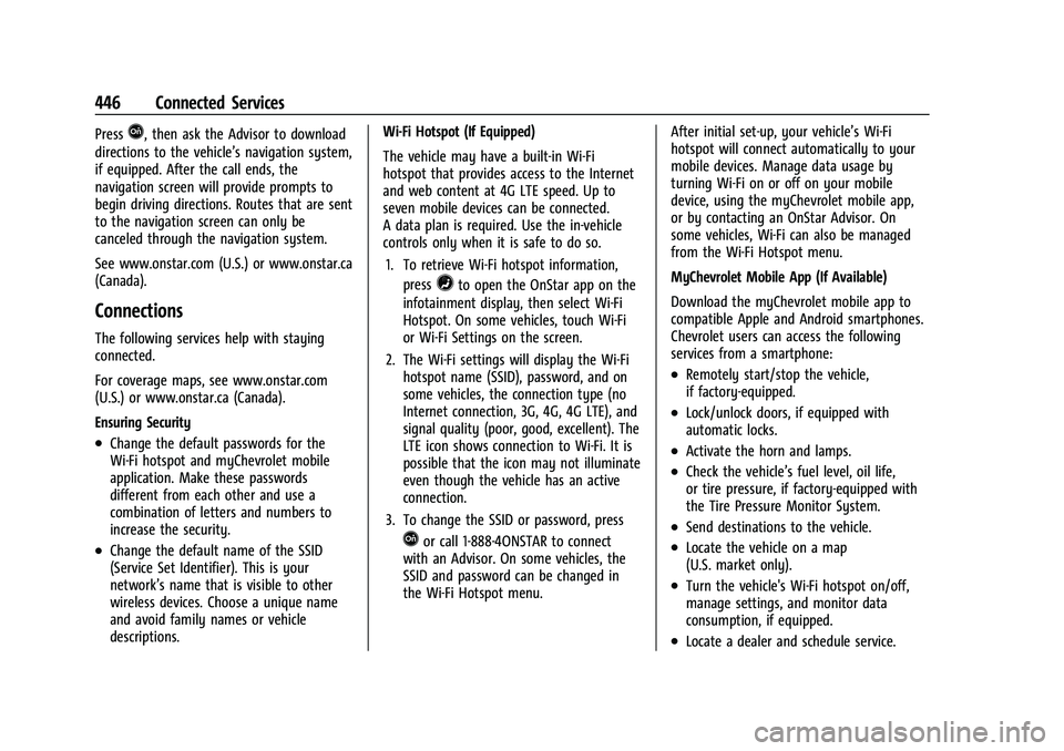 CHEVROLET SILVERADO 1500 2021  Owners Manual Chevrolet Silverado 1500 Owner Manual (GMNA-Localizing-U.S./Canada/
Mexico/Paraguay-14632303) - 2021 - CRC - 11/9/20
446 Connected Services
PressQ, then ask the Advisor to download
directions to the v